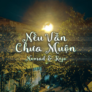 Nếu Vẫn Chưa Muộn