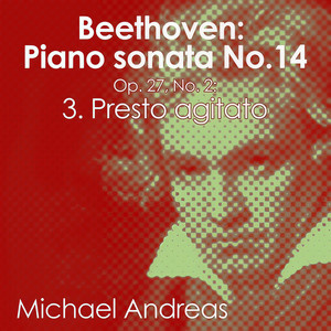 Beethoven: Piano Sonata No. 14, Op. 27 No. 2: 3. Presto agitato