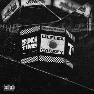 Crunch Time(feat. Caskey) (Explicit)