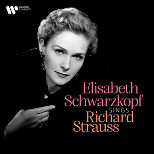 Elisabeth Schwarzkopf Sings Richard Strauss