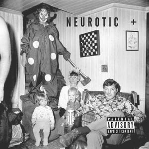 NEUROTIC (Explicit)