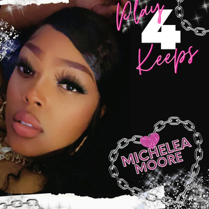 Play 4 Keeps (Explicit)