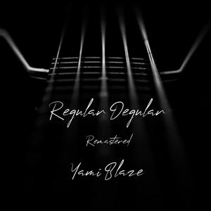 Regular Degular (Remastered ) [Explicit]