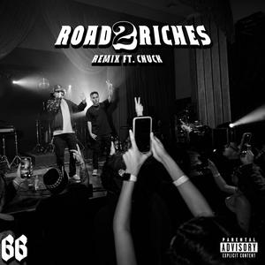 Road 2 Riches (feat. Chuck) (Remix|Explicit)