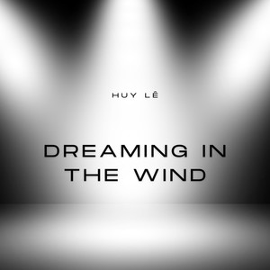 Dreaming in the Wind