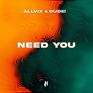 Need You