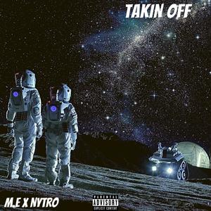 Takin OFF (feat. Nytro Da Hippie) [Explicit]