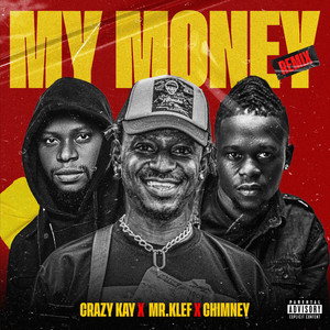 My Money (Mr.Kleff & Chimney Remix|Explicit)