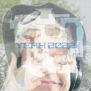 YEAH 2022 (Explicit)
