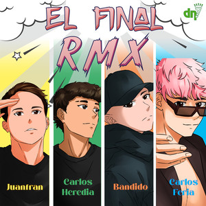 El Final (Remix) [Explicit]