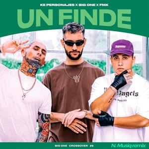 Un Finde | CROSSOVER #2 (Chill Edit)