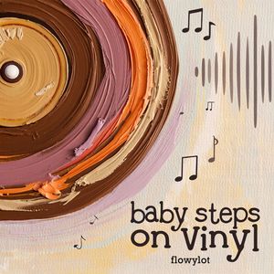 Baby Steps on Vinyl