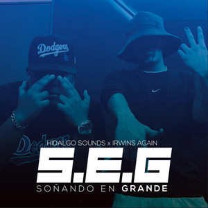 S.E.G. - Soñando En Grande