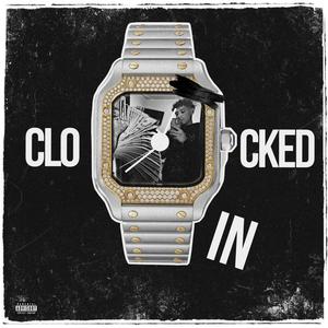 Clocked In (Explicit)