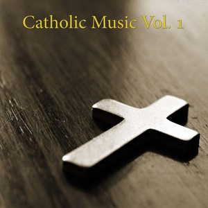 Catholic Music, Vol. 1