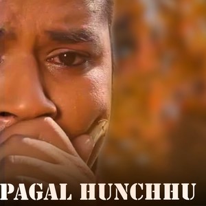 Pagal Hunchhu