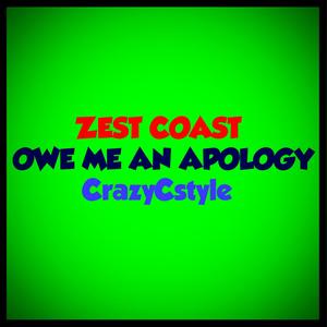 Owe Me An Apology (feat. CrazyCstyle) [Remastered] [Explicit]