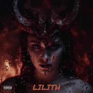 Lilith (feat. Didine Kalach) (Explicit)