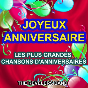 Joyeux anniversaire (Les plus grandes chansons d'anniversaires)