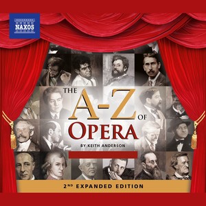 A to Z of Opera (The) [2nd Expanded Edition]