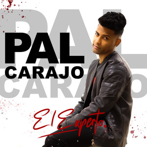 Pal Carajo (Explicit)