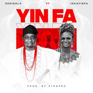 YIN FA (feat. JEKAYINFA)
