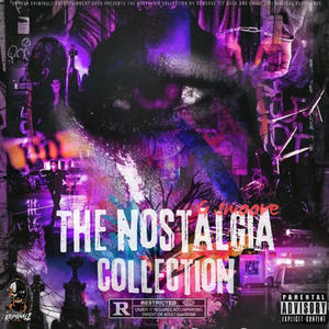 The Nostalgia Collection (Explicit)