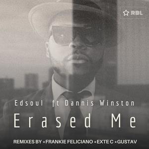 Erased Me (feat. Dannis Winston|Exte C Remix)