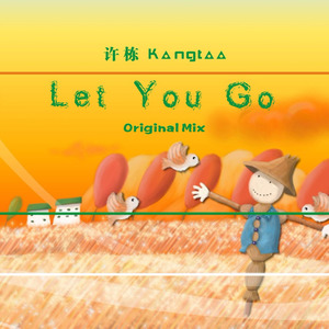Let You Go (Original Mix)