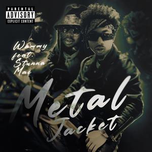 METAL JACKET (feat. Stunna Mac) [Explicit]