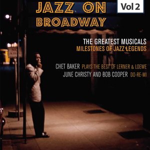 Milestones of Jazz Legends - Jazz on Broadway, Vol. 2