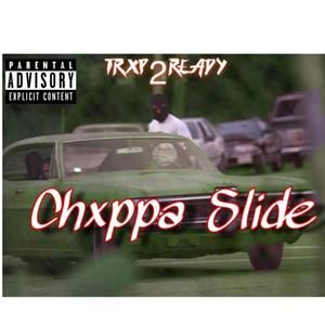 Chxppa Slide (Explicit)