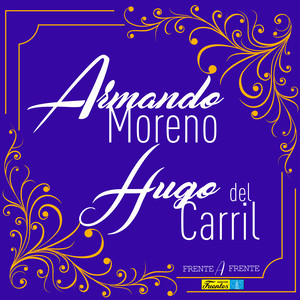 Frente a Frente(Armando Moreno, Hugo del Carril)