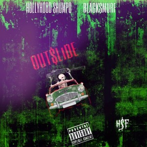 OUTSLIDE (feat. BLACKSMURF) (Explicit)
