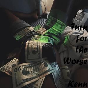 Turn for the worse (Explicit)