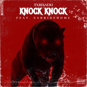KNOCK KNOCK!!(feat. SADRIDEHOME) (Explicit)