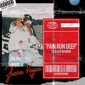 Pain Run Deep (feat. Black Diamond) [Explicit]