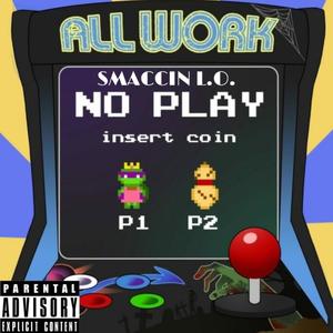 All Work, No Play (Explicit)