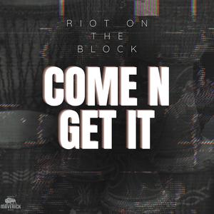 Come N Get It