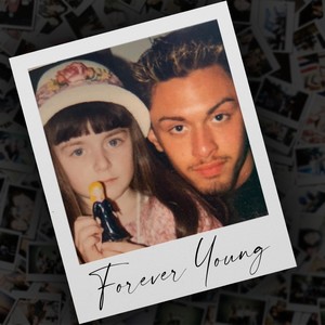 Forever Young (Dedicated to My Sister Vienna)