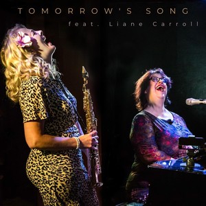 Tomorrow's Song (Live) [feat. Liane Carroll]