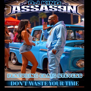 Don't Waste Your Time