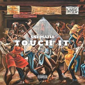 Touch It (Explicit)