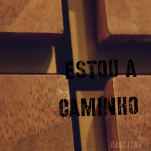 Estou a Caminho