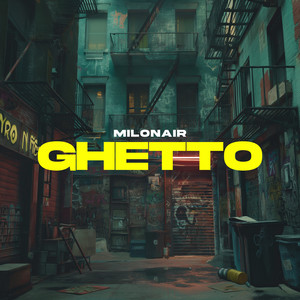 Ghetto (Explicit)