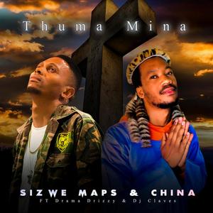 Thuma Mina (feat. Drama Drizzy & Dj Claves) [Explicit]