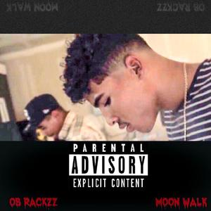 Moon Walk (Explicit)