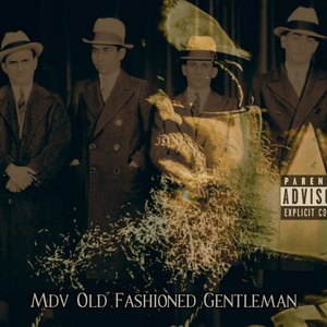 Old Fashioned Gentleman (Explicit)