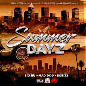 Summer Dayz (feat. Mad Dog & Bo Bizz) [Explicit]