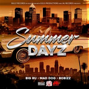 Summer Dayz (feat. Mad Dog & Bo Bizz) (Explicit)